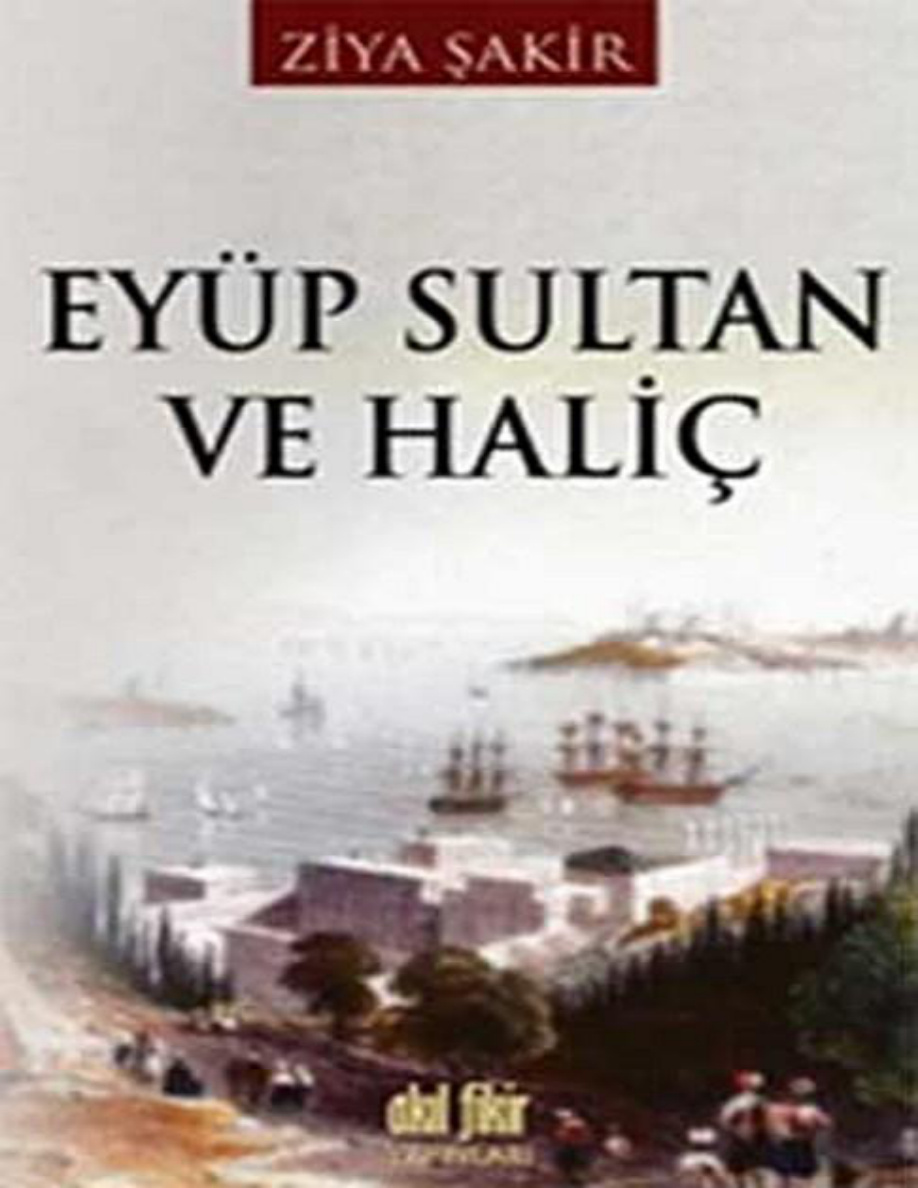Eyüp Sultan ve Haliç PDF – Ziya Şakir