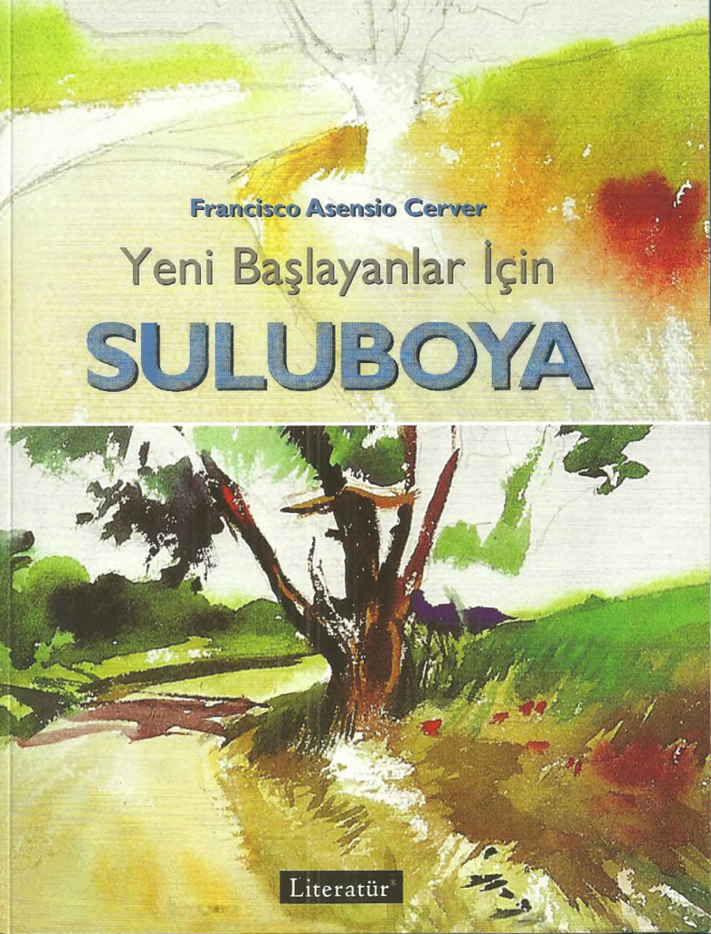 Yeni Başlayanlar İçin Suluboya PDF – F. A. Cerver