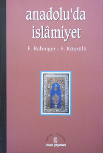 Anadoluda İslamiyet PDF – F. Babinger & F. Köprülü