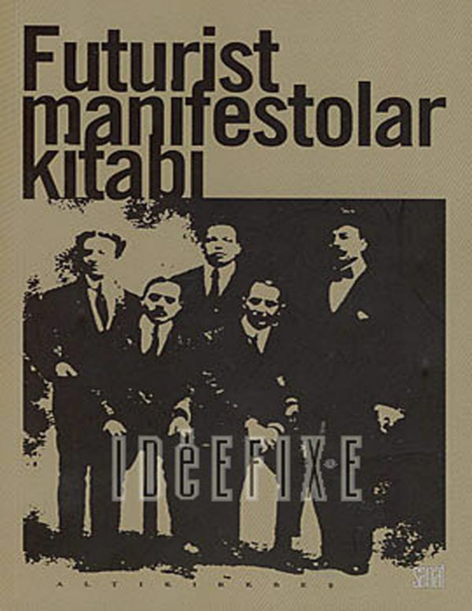 Futurist Manifestolar Kitabı PDF – F.T. Marinetti