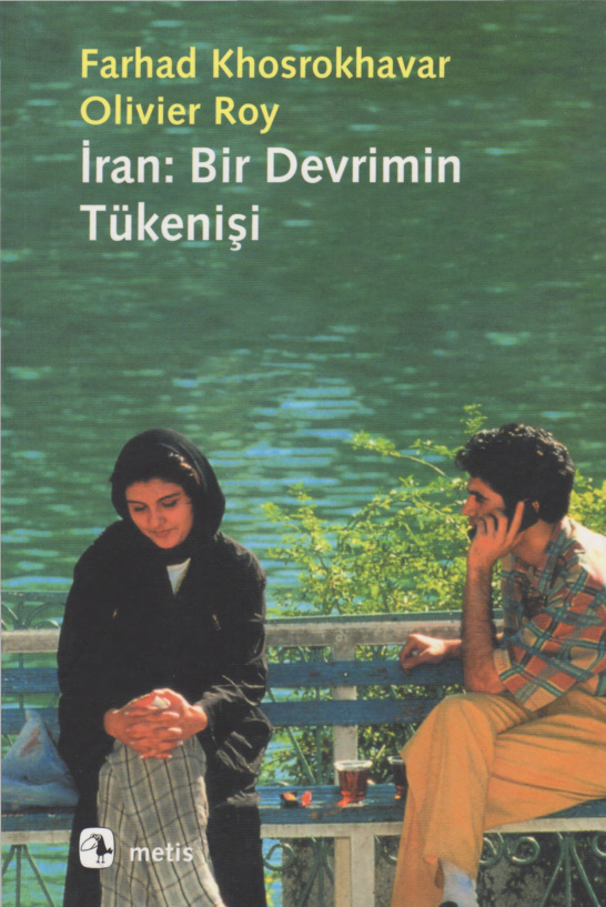 İran Bir Devrimin Tükenişi PDF – Farhad Khosrokhavar – Olivier Roy