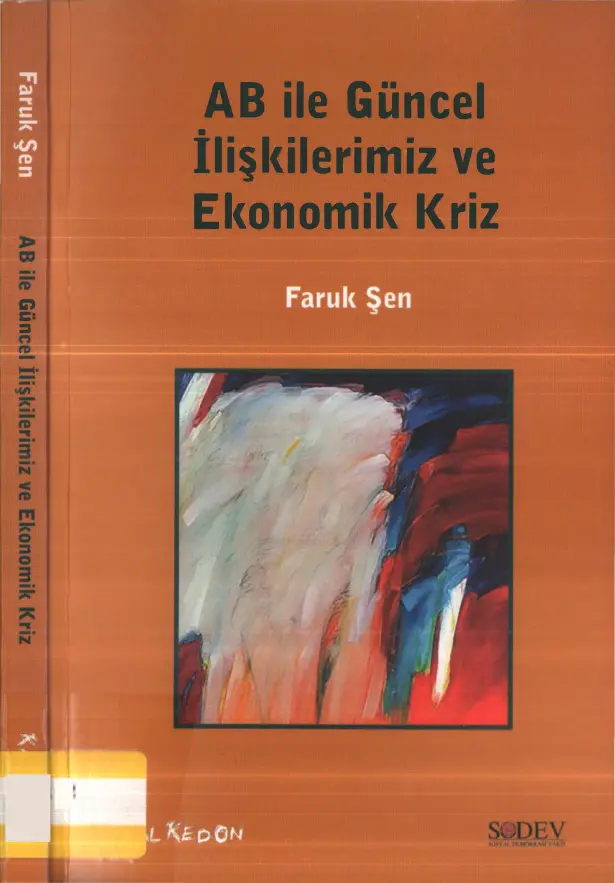 AB ile Güncel İlişkilerimiz ve Ekonomik Kriz PDF – Faruk Şen