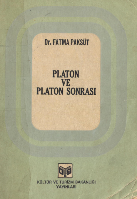 Platon ve Platon Sonrası PDF - Fatma Paksüt 4 Platon ve Platon Sonrası PDF – Fatma Paksüt