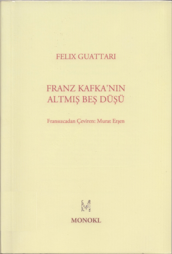 Franz Kafka’nın Altmış Beş Düşü PDF – Felix Guattari