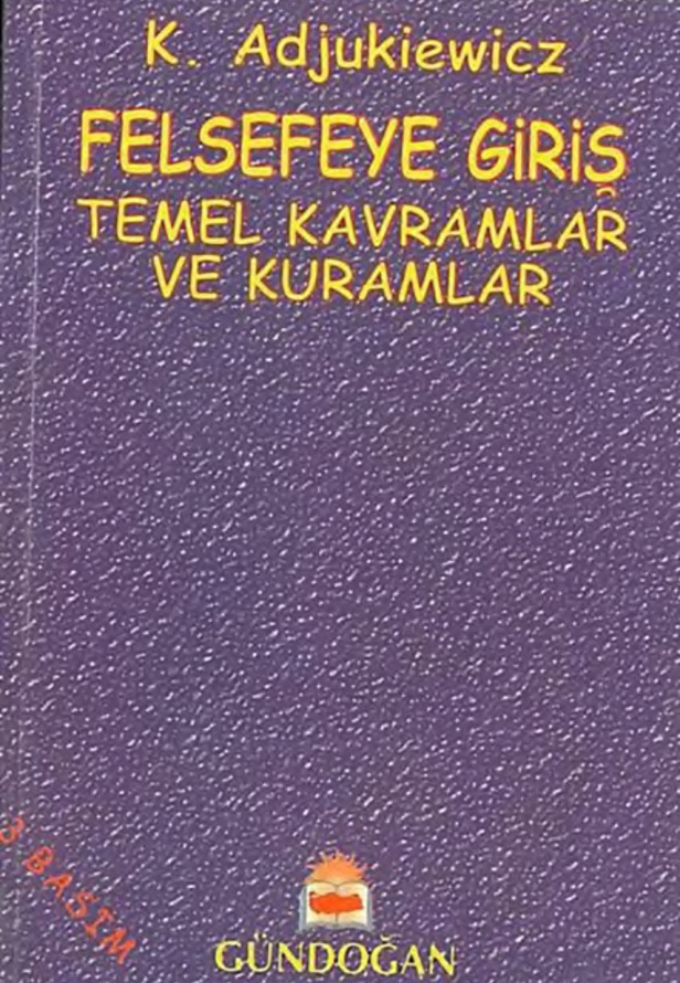 Felsefeye Giriş – Temel kavramlar ve Kuramlar PDF – Kazimierz Adjukiewicz