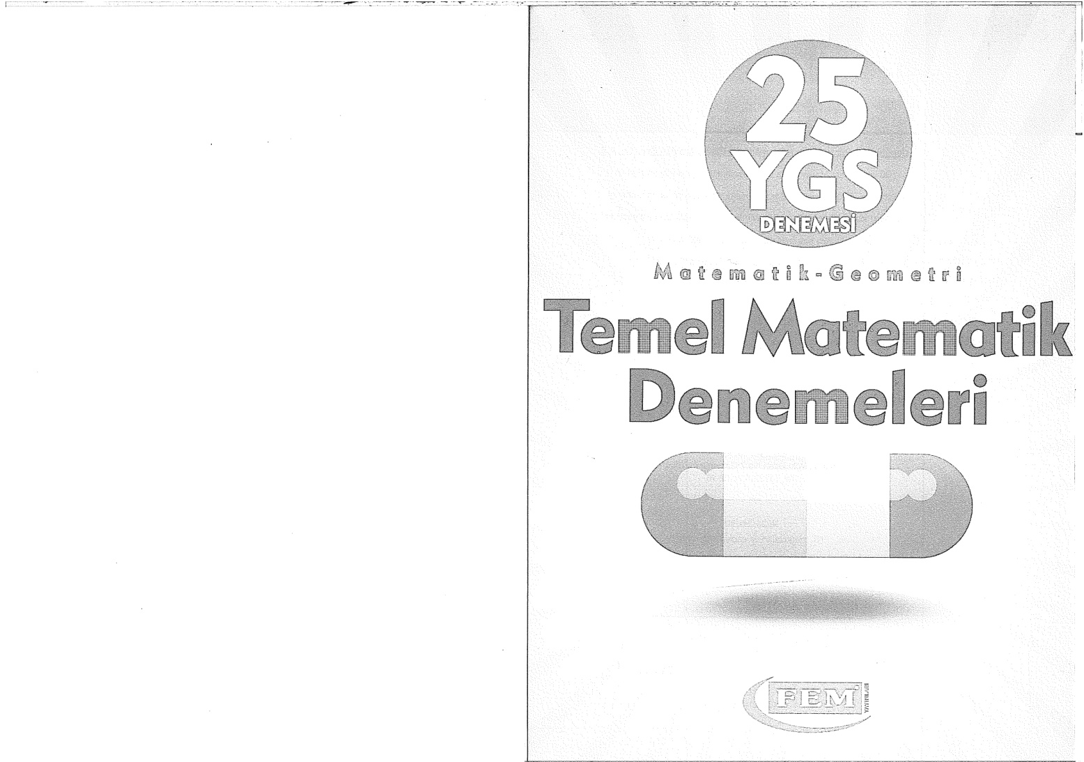 Fem Yayınları YGS Temel Matematik 25 Deneme PDF – Fem Yayınları Komisyon