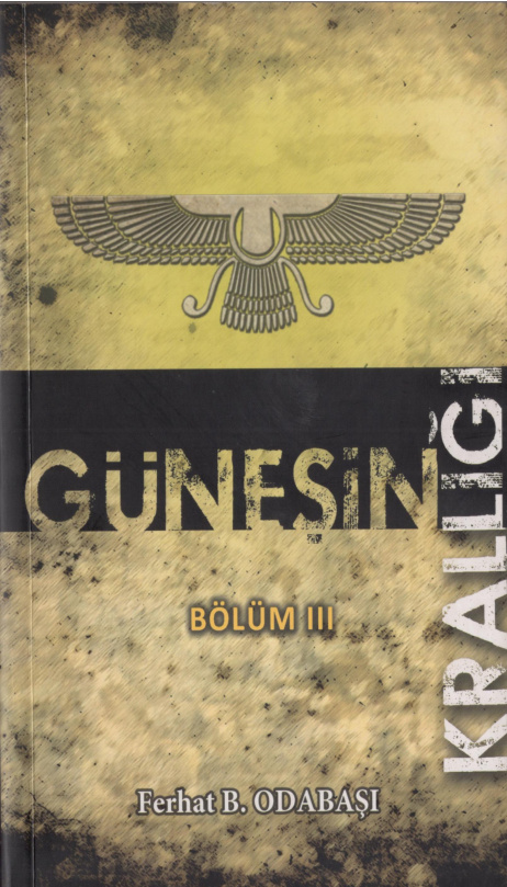 Güneşin Krallığı Cilt III PDF – Ferhat Battal Odabaşı