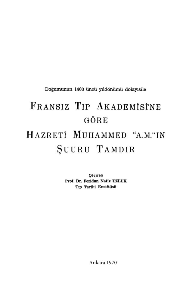 Fransız Tıp Akademisine Göre Hazreti Muhammedın Şuuru Tamdır PDF – Feridun Nafiz Uzluk