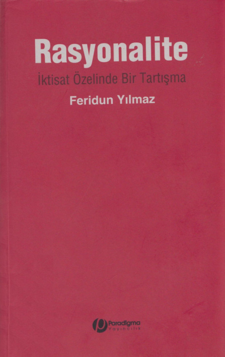 Rasyonalite İktisat Özelinde Bir Tartışma PDF – Feridun Yılmaz