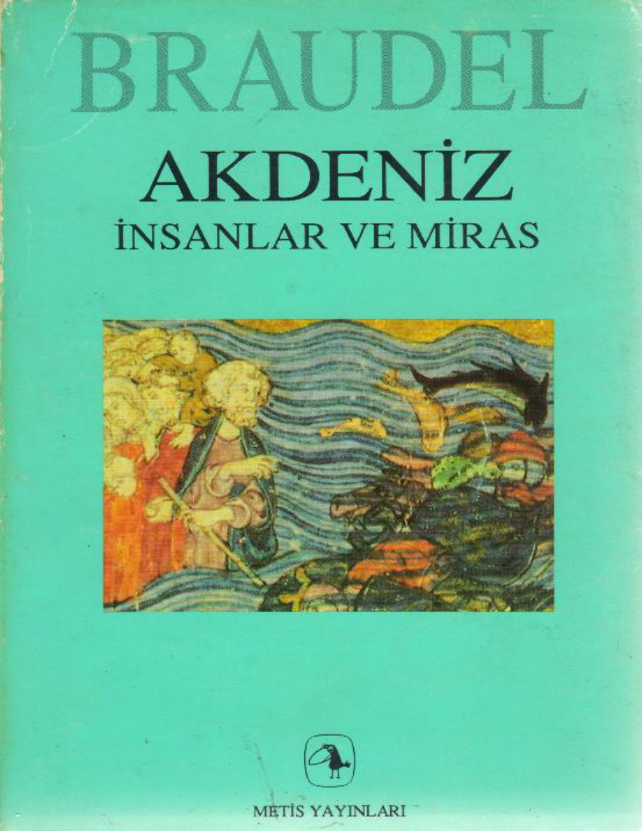 Akdeniz, İnsanlar ve Miras PDF – Fernand Braudel