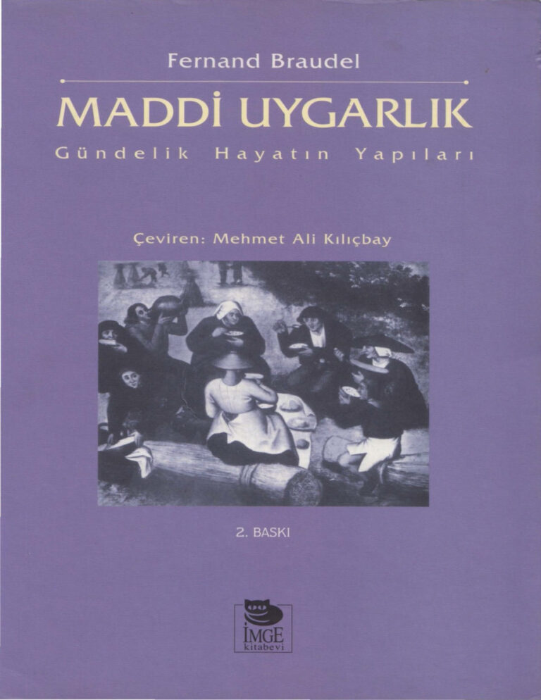 Fernand Braudel Maddi Uygarlık Gündelik Hayatın Yapıları Kitap Kapağı