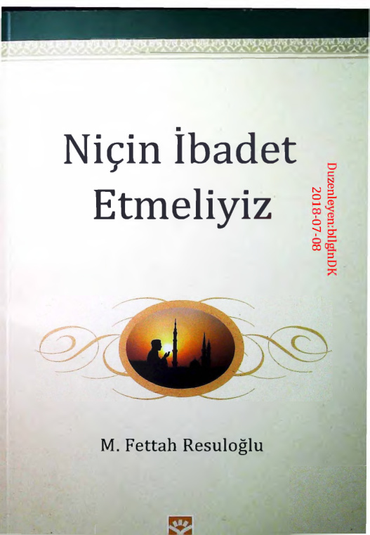 Nicin Ibadet Etmeliyiz PDF – Fettah Resuloglu