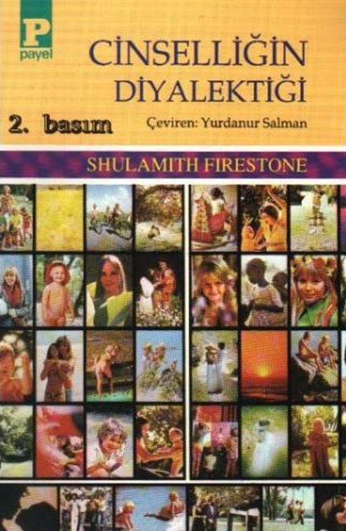 Cinselligin Diyalektigi PDF – Shulamith Firestone