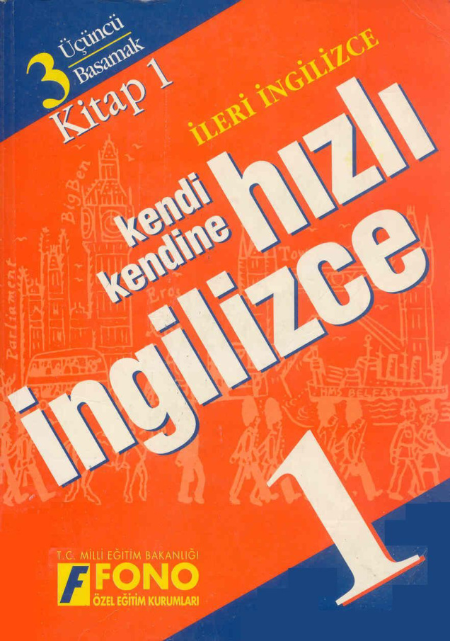 Kendi Kendine Hızlı İngilizce (Üçüncü Basamak Kitap 1) PDF – Fono