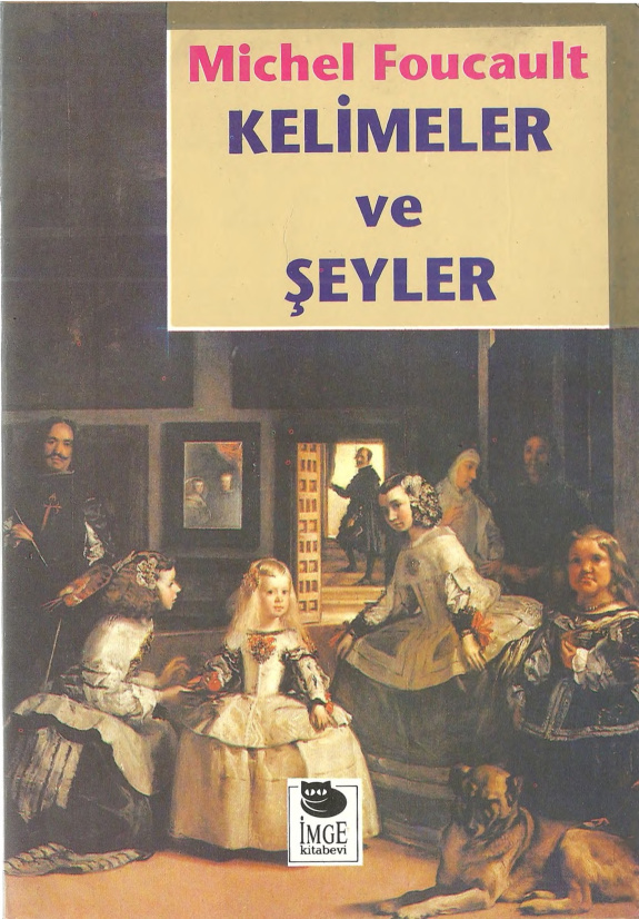 Kelimeler ve Şeyler PDF – Michel Foucault