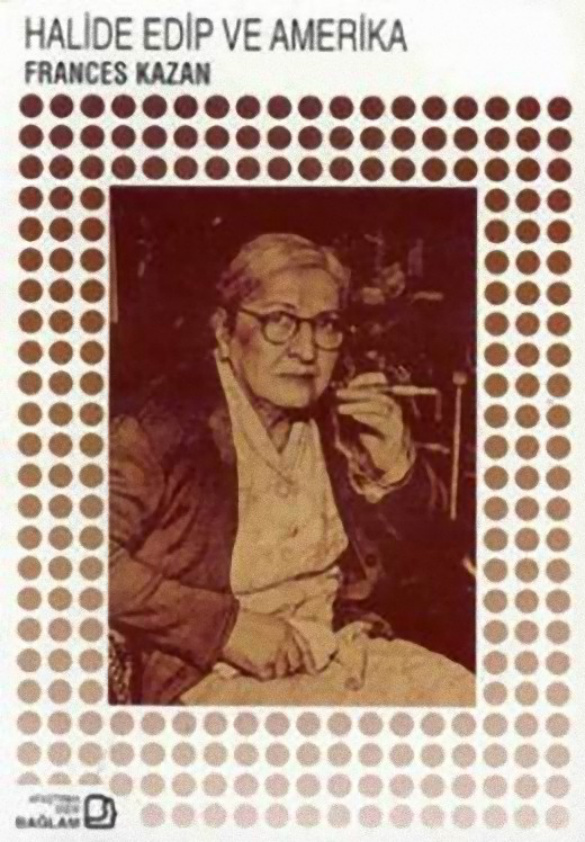 Halide Edip ve Amerika PDF – Frances Kazan