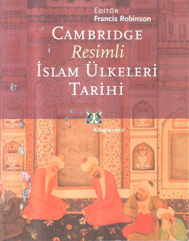 Cambridge Resimli İslam Ülkeleri Tarihi PDF – Francis Robinson