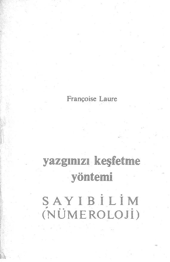 Sayı İsme Göre Numeroloji PDF - Françoise Laure 3 Sayı İsme Göre Numeroloji PDF – Françoise Laure