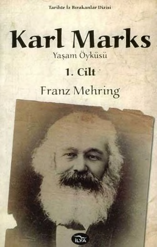 Karl Marks Yaşam Öyküsü I. Cilt PDF – Franz Mehring