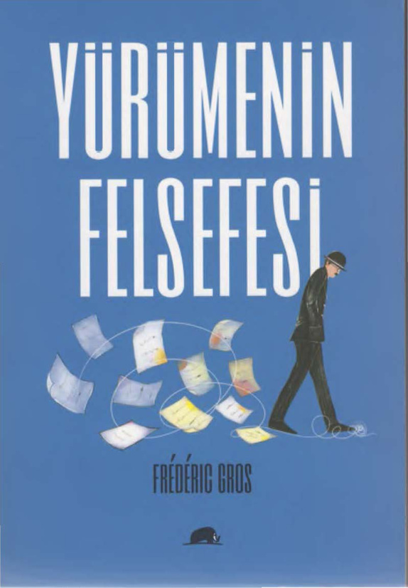 Yürümenin Felsefesi PDF – Frédéric Gros