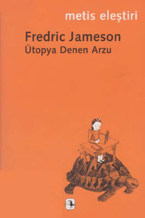 Ütopya Denen Arzu PDF – Fredric Jameson