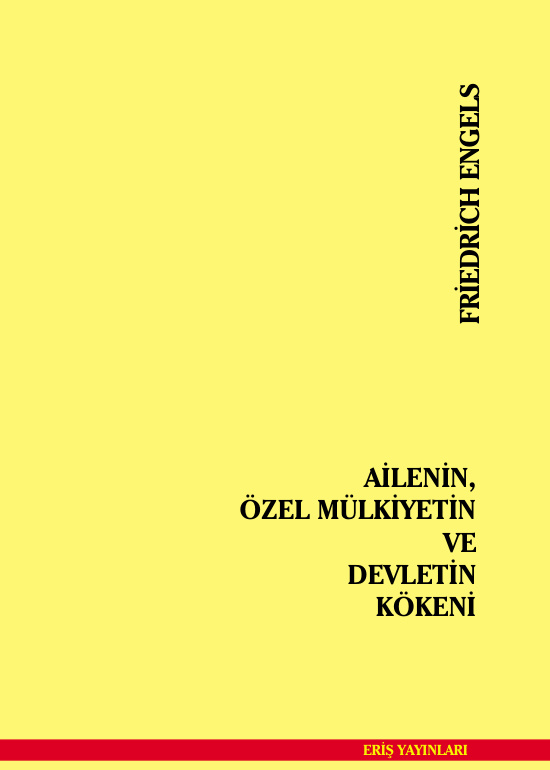 Ailenin, Özel Mülkiyetin ve Devletin Kökeni PDF – Friedrich Engels