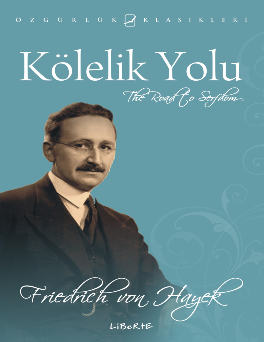 Kölelik Yolu PDF – Friedrich Hayek