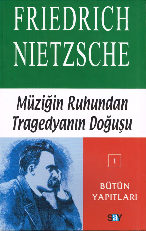 Müziğin Ruhundan Tragedyanın Doğuşu PDF – Friedrich Nietzsche