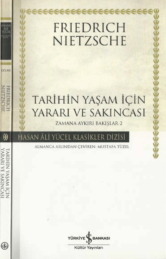 Tarihin Yaşam İçin Yararı ve Sakıncası PDF – Friedrich Nietzsche