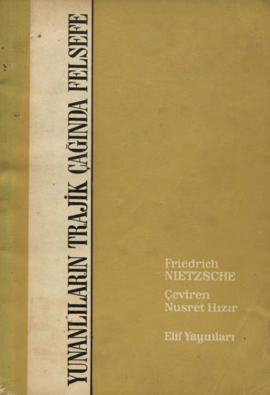 Yunanlıların Trajik Çağında Felsefe PDF – Friedrich Nietzsche