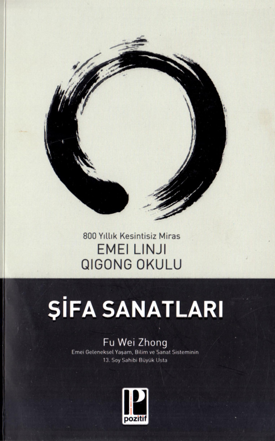 Emei Linji Qigong Okulu Şifa Sanatları PDF – Fu Wei Zhong