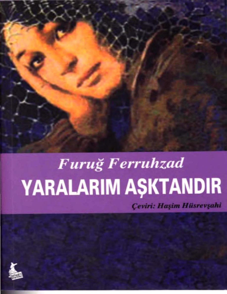 Yaralarım Aşktandır PDF – Füruğ Ferruhzad