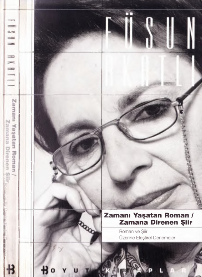 Toplu Eserleri 03 Zamanı Yaşatan Roman Zamana Direnen Şiir PDF – Füsun Akatlı