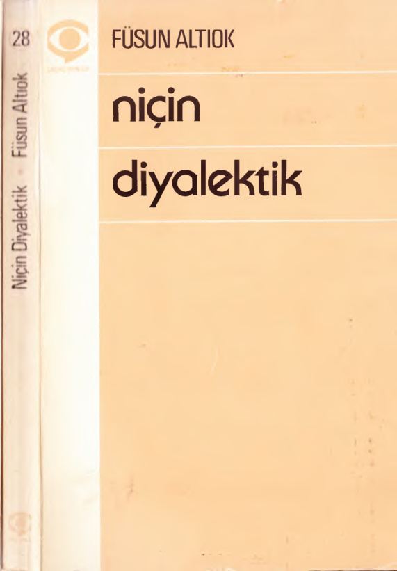 Toplu Eserleri 06 Niçin Diyalektik PDF – Füsun Akatlı