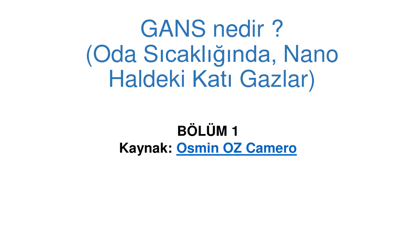 GANS ve Nano Parçacıklar Nedir? PDF – F. Ertuğrul