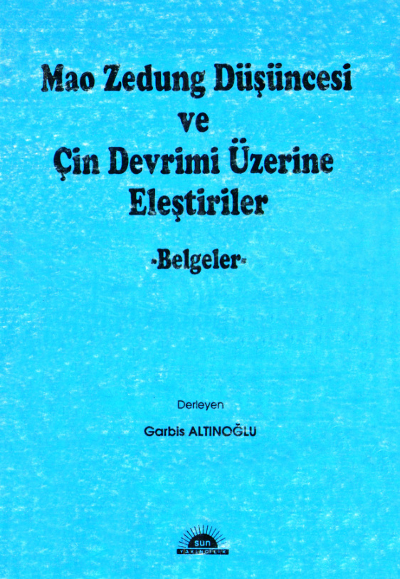 Mao Zedung Düşüncesi ve Çin Devrimi Üzerine Eleştiriler PDF – Garbis Altınoğlu
