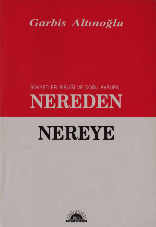 Sovyetler Birliği ve Doğu Avrupa Nereden Nereye PDF – Garbis Altınoğlu
