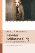 Hayvan Haklarına Giriş PDF - Gary L. Francione 10 Hayvan Haklarına Giriş PDF – Gary L. Francione