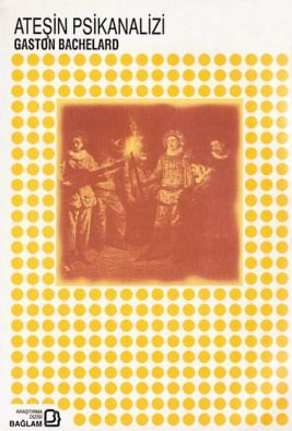 Ateşin Psikanalizi PDF – Gaston Bachelard