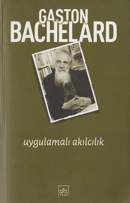 Gaston Bachelard Uygulamalı Akılcılık İthaki Yayınları Kitap Kapağı
