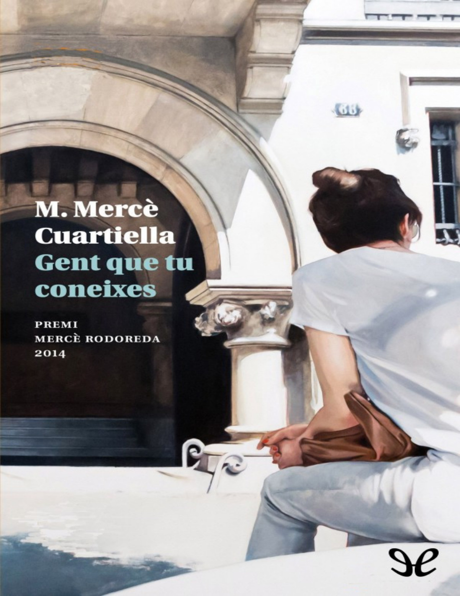 Gent que tu coneixes PDF - M. Mercè Cuartiella 1 Gent que tu coneixes