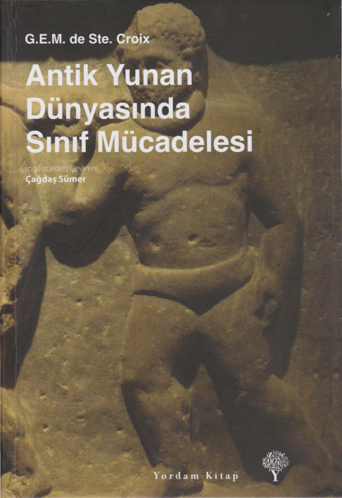Geoffrey de Ste Croix Antik Yunan Dünyasında Sınıf Mücadelesi Yordam Kitap Kitap Kapağı