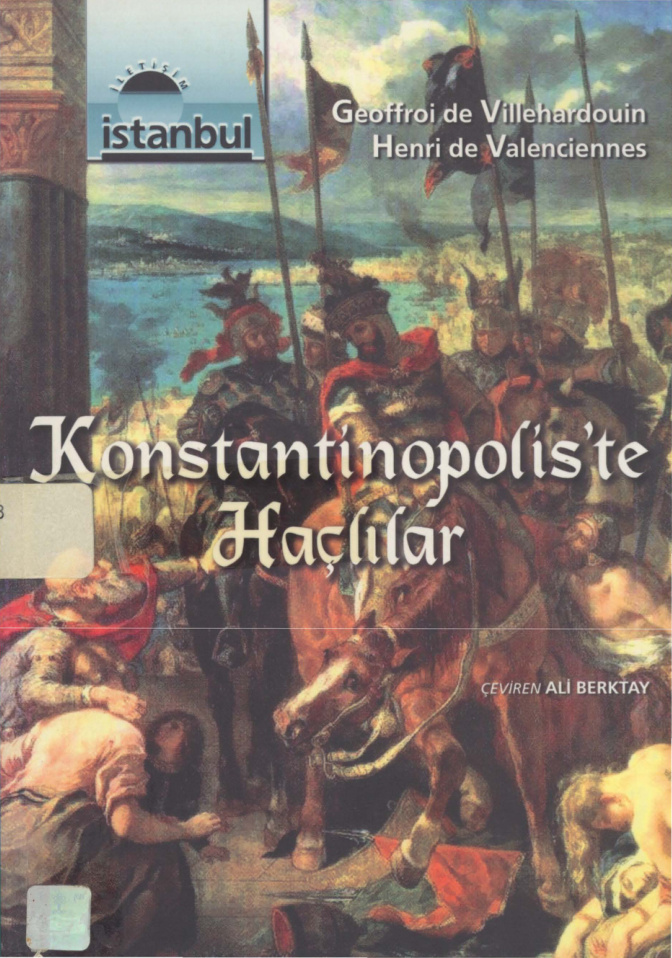 Geoffroi de Villehardouin Konstantinopolis'te Haçlılar İletişim Yayınları Kitap Kapağı