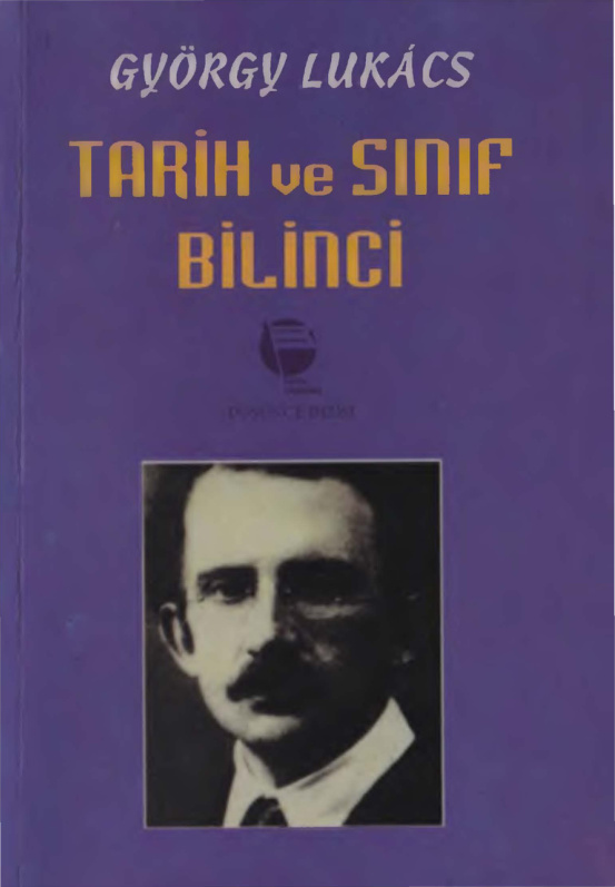 Tarih ve Sınıf Bilinci PDF – Georg Lukacs