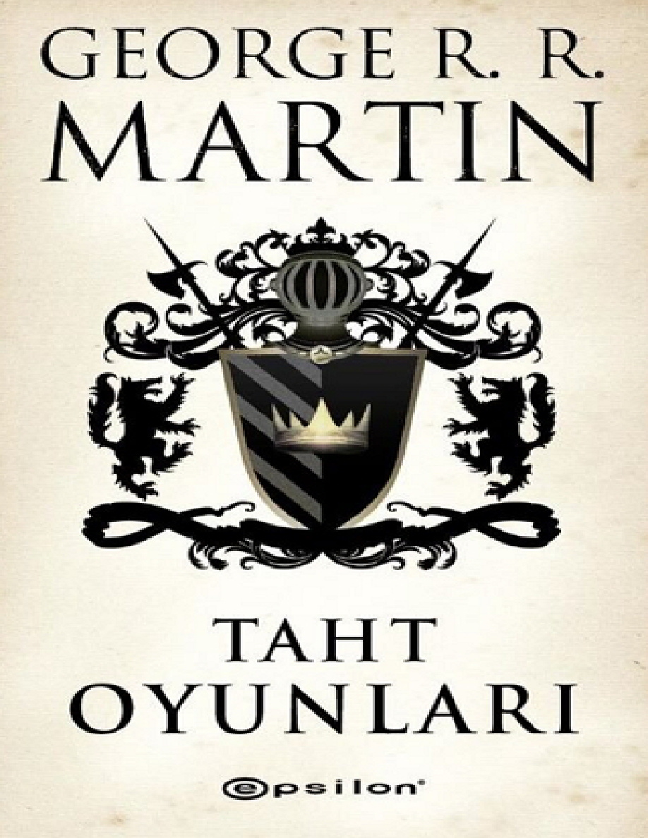 Buz ve Ateşin Şarkısı #1 – Taht Oyunları PDF – George R. R. Martin