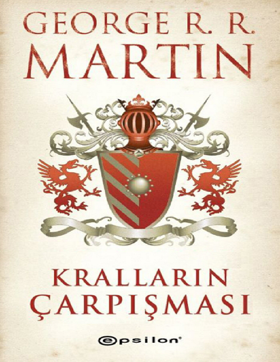 Buz ve Ateşin Şarkısı #2 – Kralların Çarpışması PDF – George R. R. Martin