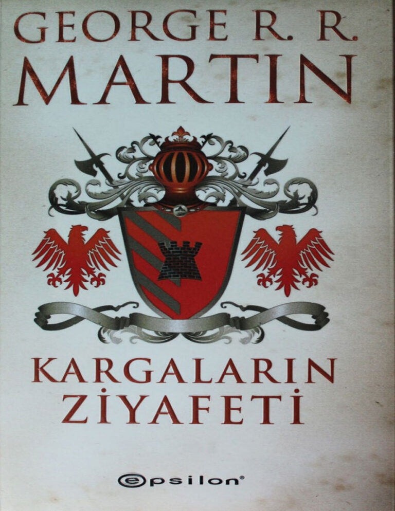 George R. R. Martin Buz ve Ateşin Şarkısı #4 Kargaların Ziyafeti Kitap Kapağı