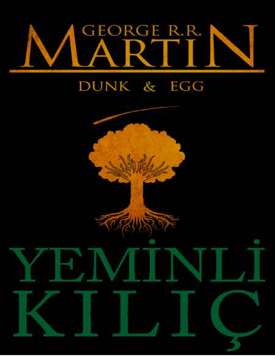 Dunk ile Egg’in Hikayeleri #2 Yeminli Kılıç PDF – George R. R. Martin