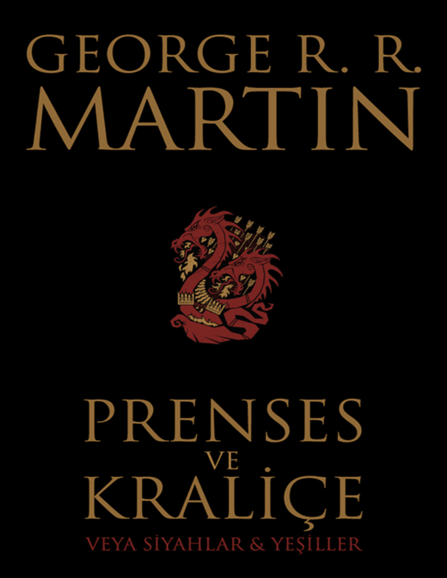 Prenses ve Kraliçe Veya Siyahlar & Yeşiller PDF – George R. R. Martin