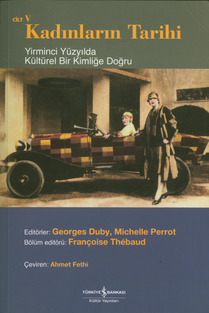 Kadınların Tarihi 5 (Yirminci Yüzyılda Kültürel Bir Kimliğe Doğru) PDF – Georges Duby – Michelle Perrot